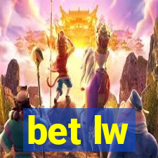 bet lw