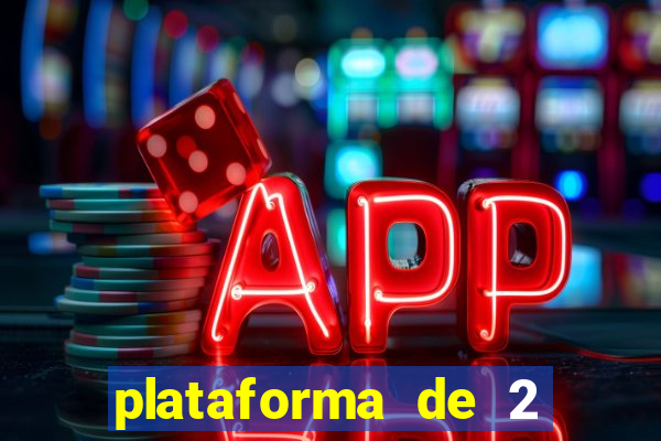 plataforma de 2 reais bet
