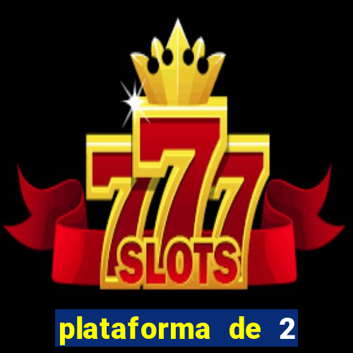 plataforma de 2 reais bet