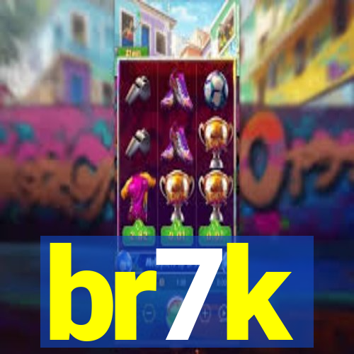 br7k