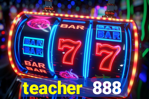 teacher 888 plataforma login