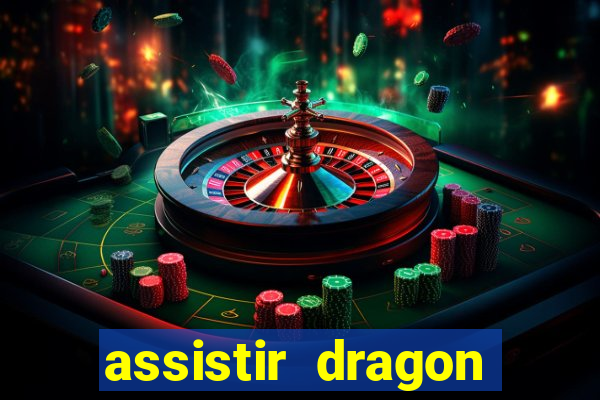 assistir dragon ball super completo dublado