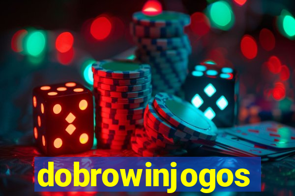 dobrowinjogos