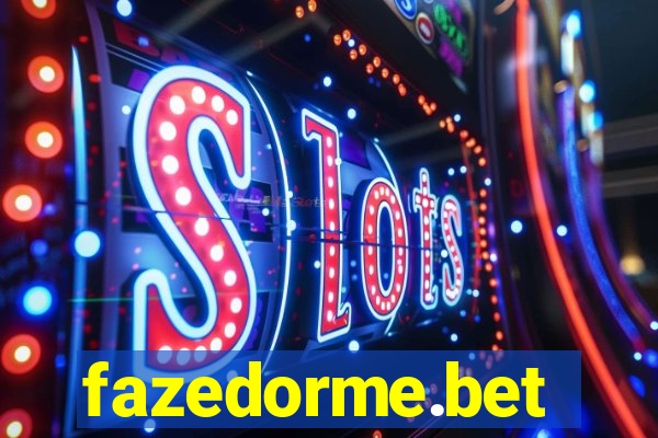 fazedorme.bet
