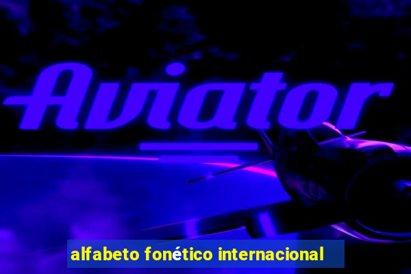 alfabeto fonético internacional
