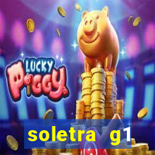soletra g1 respostas hoje