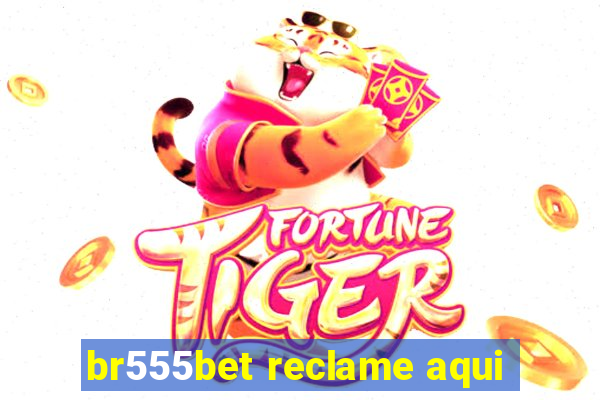 br555bet reclame aqui