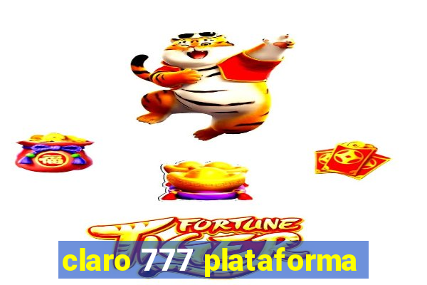 claro 777 plataforma