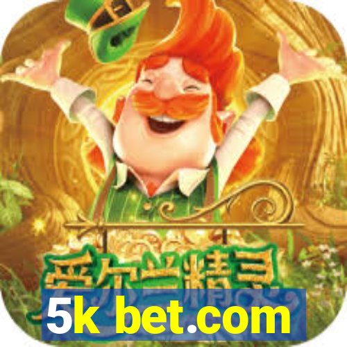 5k bet.com