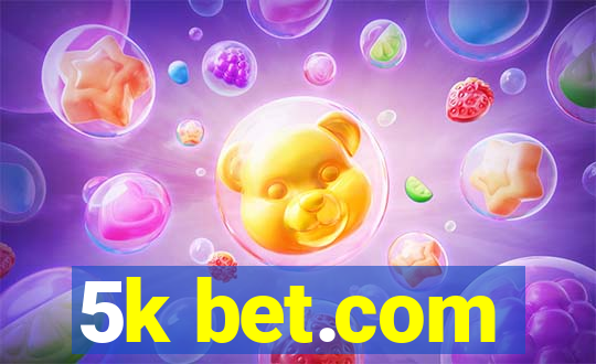 5k bet.com