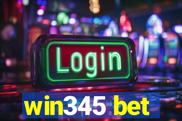 win345 bet