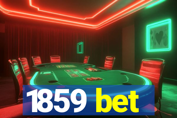 1859 bet