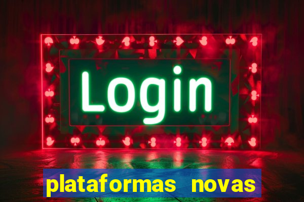plataformas novas que est o pagando