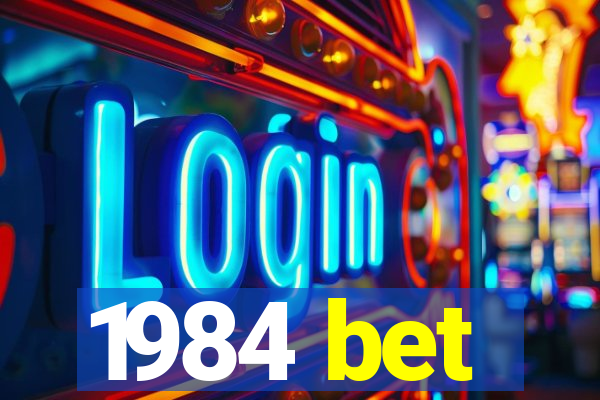 1984 bet
