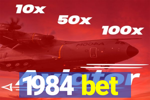 1984 bet