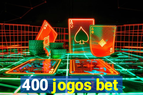 400 jogos bet