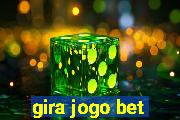 gira jogo bet