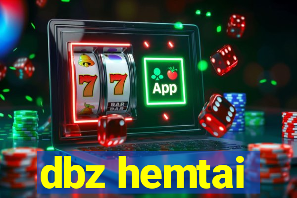 dbz hemtai