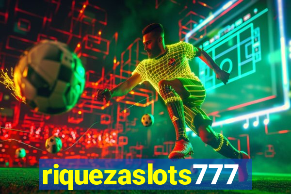 riquezaslots777