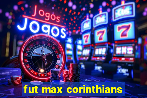 fut max corinthians