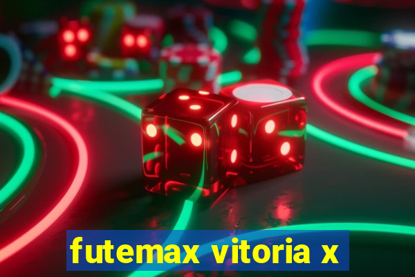 futemax vitoria x