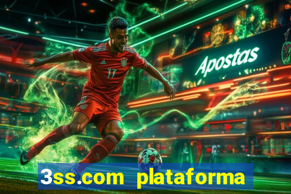 3ss.com plataforma de jogos