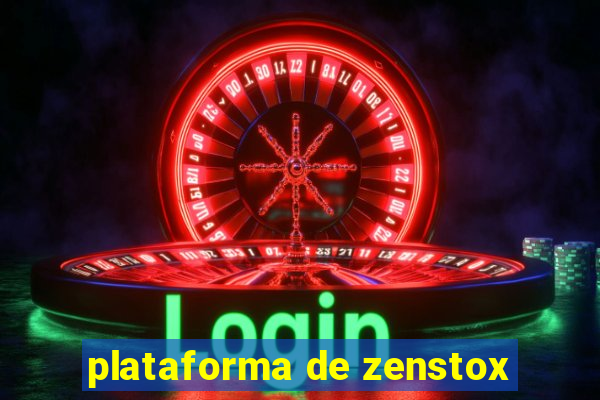 plataforma de zenstox