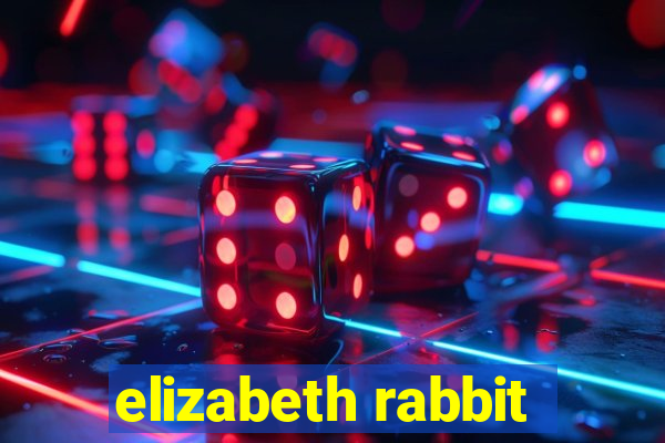 elizabeth rabbit