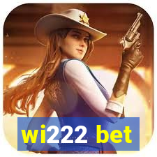 wi222 bet