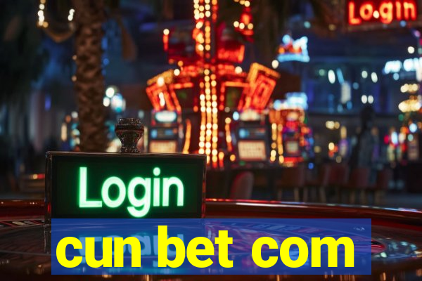 cun bet com