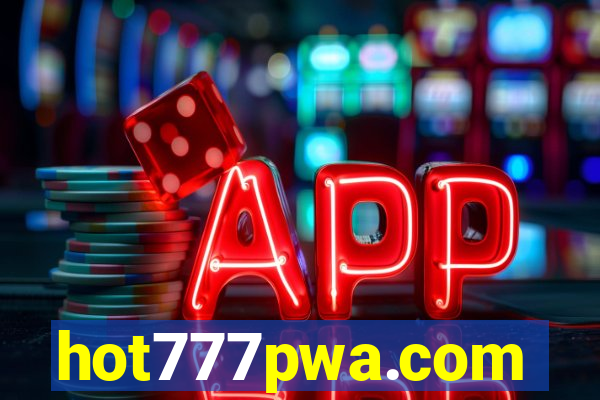 hot777pwa.com