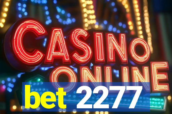 bet 2277
