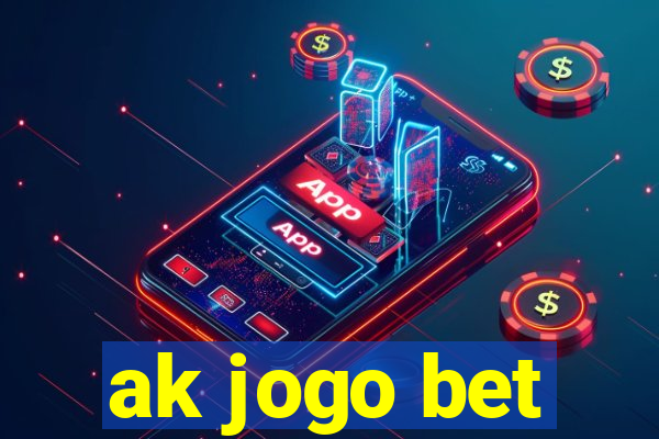 ak jogo bet