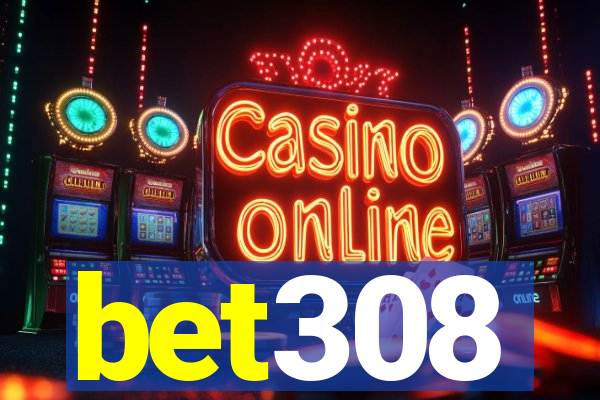 bet308