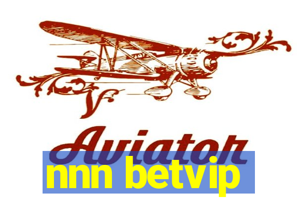 nnn betvip