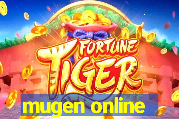 mugen online