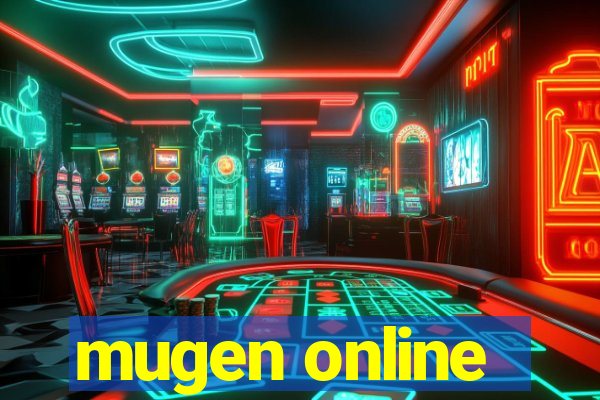 mugen online