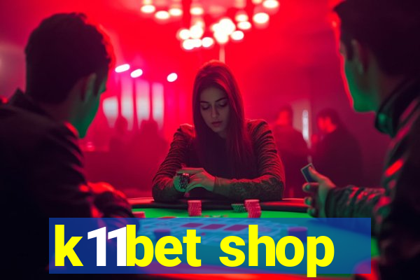 k11bet shop