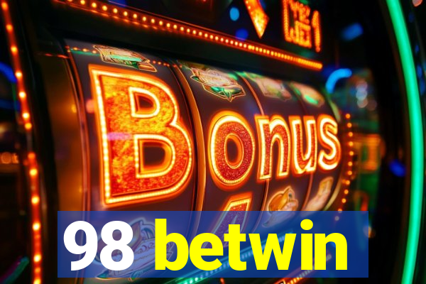 98 betwin