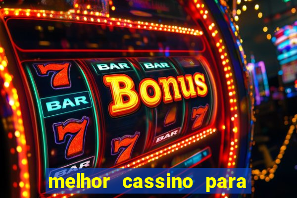 melhor cassino para jogar fortune tiger