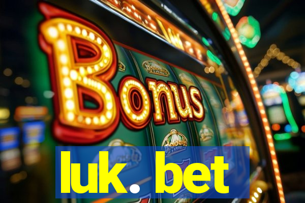 luk. bet