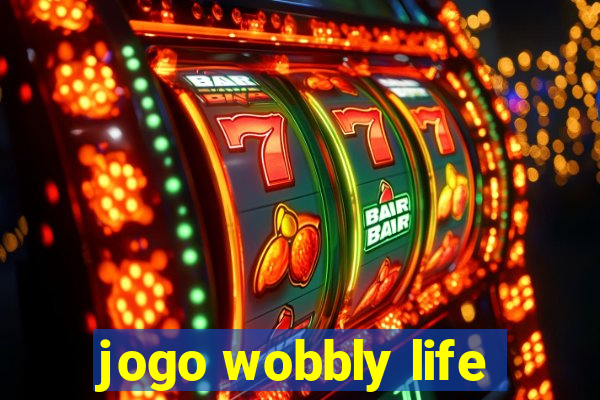 jogo wobbly life