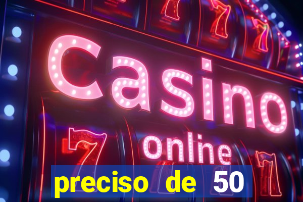 preciso de 50 reais urgente