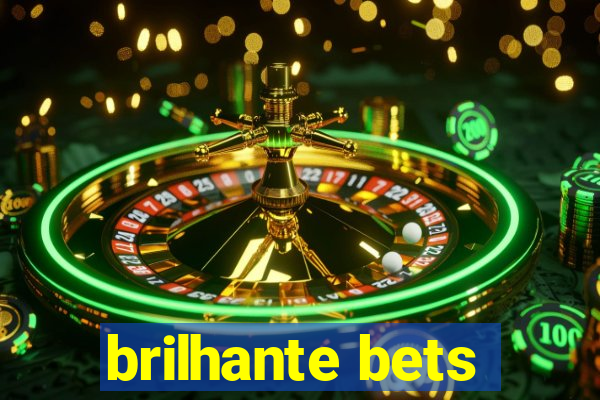 brilhante bets