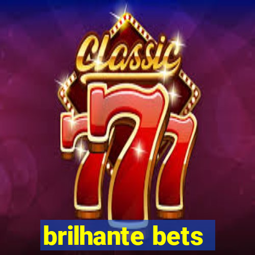 brilhante bets