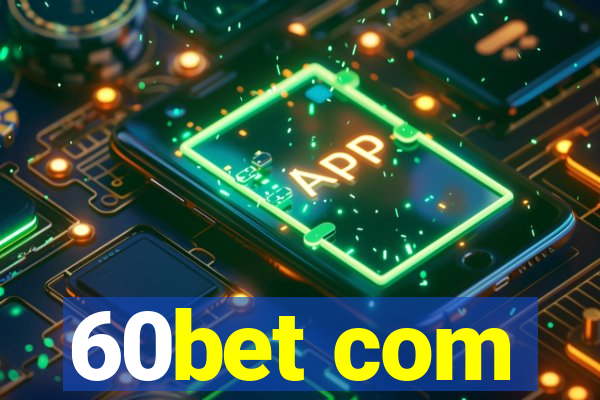 60bet com