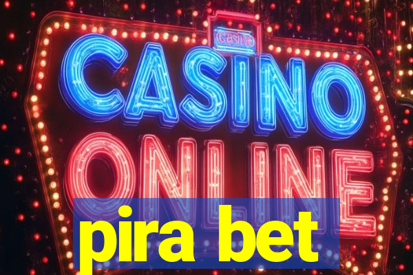 pira bet
