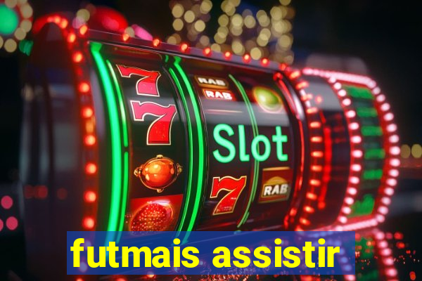 futmais assistir