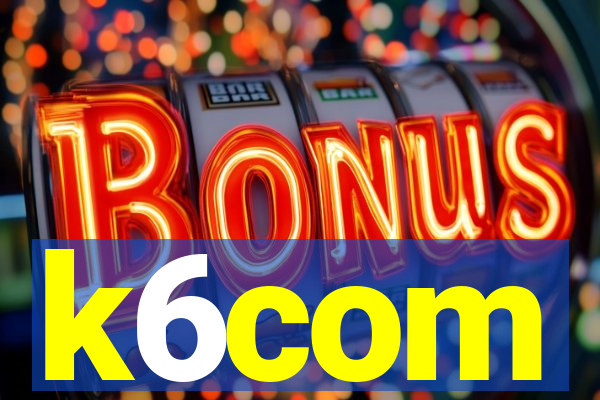 k6com