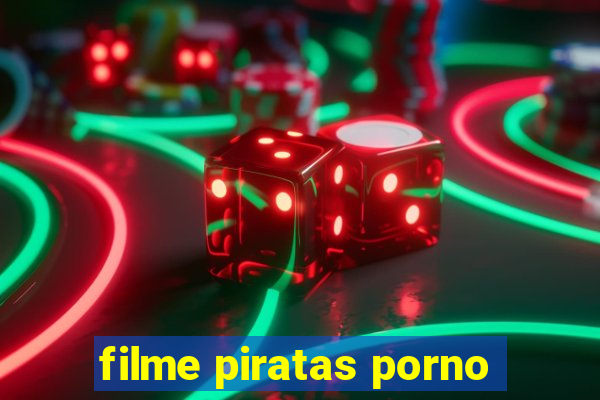 filme piratas porno